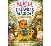 ALÍCIA E AS PALAVRAS MÁGICAS