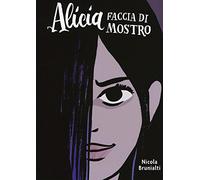 Alicia faccia di mostro: 1