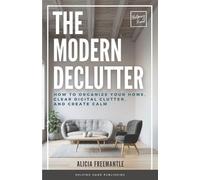 Alicia Freemantle The Modern Declutter (Tascabile)