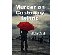 Alicia Gael Murder on Castaway Island (Tascabile)