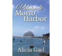 Alicia Gael Return to Morro Harbor (Tascabile)