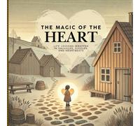 Alicia Gooseberry The Magic of the Heart (Tascabile)