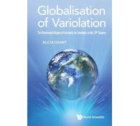 Alicia Grant Globalisation Of Variolation: The Overlooked Ori (Copertina rigida)
