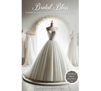 Alicia Hernadez-Whyle Bridal Bliss (Copertina rigida)