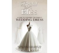 Alicia Hernandez-Whyle Bridal Bliss (Tascabile)