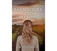Alicia Hitchcock Barbed Wire and Brumbies (Tascabile)