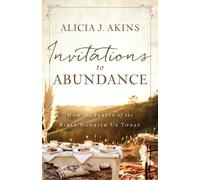 Alicia J Akins Invitations to Abundance (Tascabile)