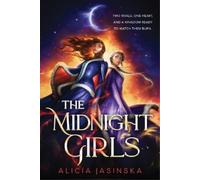 Alicia Jasinska The Midnight Girls (Tascabile)