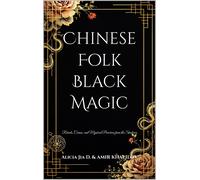 Alicia Jia Dong Chinese Folk Black Magic (Tascabile) Dark Arts & Black Magic