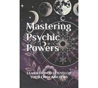 Alicia Jia Dong Mastering Psychic Powers (Tascabile) Mysticism &Witchcraft