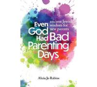 Alicia Jo Rabins Even God Had Bad Parenting Days (Copertina rigida)
