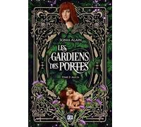 Alicia: Les Gardiens des portes tome 2