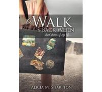 Alicia M Sharpton A Walk To Back When (Tascabile)