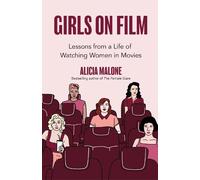 Alicia Malone Girls on Film (Tascabile)