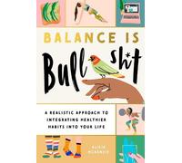 Alicia McKenzie Balance Is Bullshit (Tascabile)