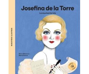 Alicia Mederos Josefina de la Torre (Copertina rigida) Nuestros Ilustres