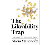 Alicia Menendez The Likeability Trap (Copertina rigida)