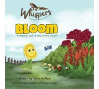 Alicia Mofford Bloom (Tascabile) Whispers of Wisdom and Wonder