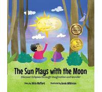 Alicia Mofford The Sun Plays with the Moon (Copertina rigida)