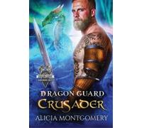 Alicia Montgomery Dragon Guard Crusader (Tascabile)