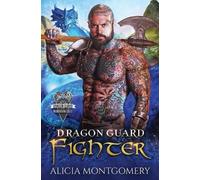 Alicia Montgomery Dragon Guard Fighter (Tascabile)