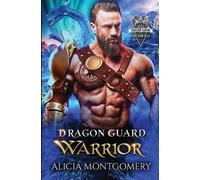 Alicia Montgomery Dragon Guard Warrior (Tascabile)