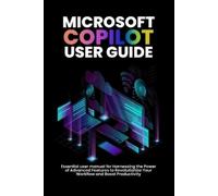 Alicia Morgan Morgan Alicia Microsoft copilot user guide (Tascabile)