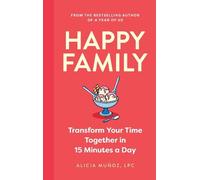 Alicia Munoz Happy Family (Copertina rigida) (PRESALE 30/10/2025)