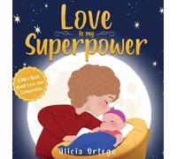 Alicia Ortego Love is My Superpower (Copertina rigida)