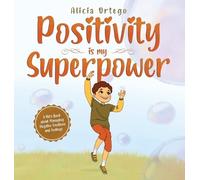 Alicia Ortego Positivity is my Superpower (Copertina rigida)