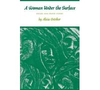 Alicia Ostriker A Woman Under the Surface (Tascabile)