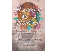Alicia Partnoy Martina Giselle Ramirez Happier as a Woman (Tascabile)