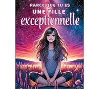 Alicia Peretti Parce que tu es une fille exceptionnelle (Tascabile)