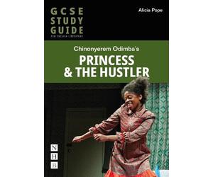 Alicia Pope Princess & The Hustler: The GCSE Study Guide (Tascabile)