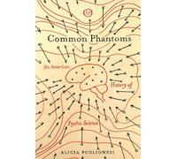 Alicia Puglionesi Common Phantoms (Copertina rigida) Spiritual Phenomena