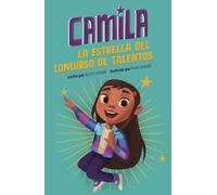Alicia Salazar Camila La Estrella del Concurso de Talentos (Copertina rigida)