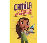 Alicia Salazar Camila La Estrella En Repostería (Copertina rigida)