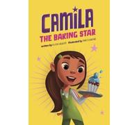 Alicia Salazar Camila the Baking Star (Copertina rigida) Camila the Star