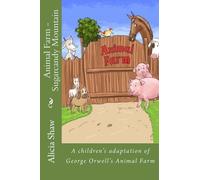 Alicia Shaw Animal Farm - Sugarcandy Mountain (Tascabile) Animal Farm