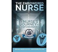 Alicia Shields Michael Maske The Empowered Nurse (Tascabile)