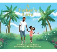 Alicia Smith A Father's Love (Copertina rigida)