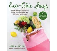 Alicia Steele Eco-Chic Bags (Tascabile)