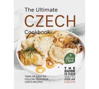 Alicia T White The Ultimate Czech Cookbook (Tascabile)