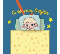 Alicia Teba A dormir, Ovejita (Copertina rigida) Mis primeros cuentos de bebé