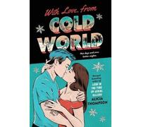 Alicia Thompson With Love, From Cold World (Tascabile)