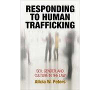 Alicia W. Peters Responding to Human Trafficking (Tascabile)