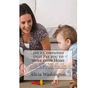 Alicia Washington 300 + Companies that Pay you to Work from Home (Tascabile)