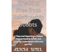 Alicia Will Breaking Free from Relationship Doubts (Tascabile)