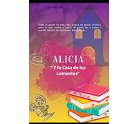Alicia y la Casa de los Lamentos