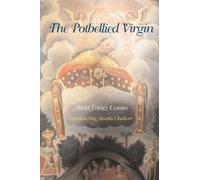 Alicia Yánez Cossío The Potbellied Virgin (Tascabile)